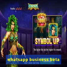 whatsapp business beta